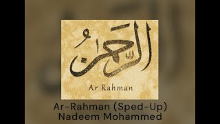 Ar -Rahman (Sped-Up) - Nadeem Mohammed