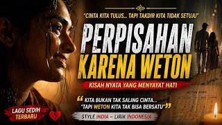 “Perpisahan Karena Weton – Cinta Kita Kalah Oleh Takdir (Ishq Haar Gaya)”