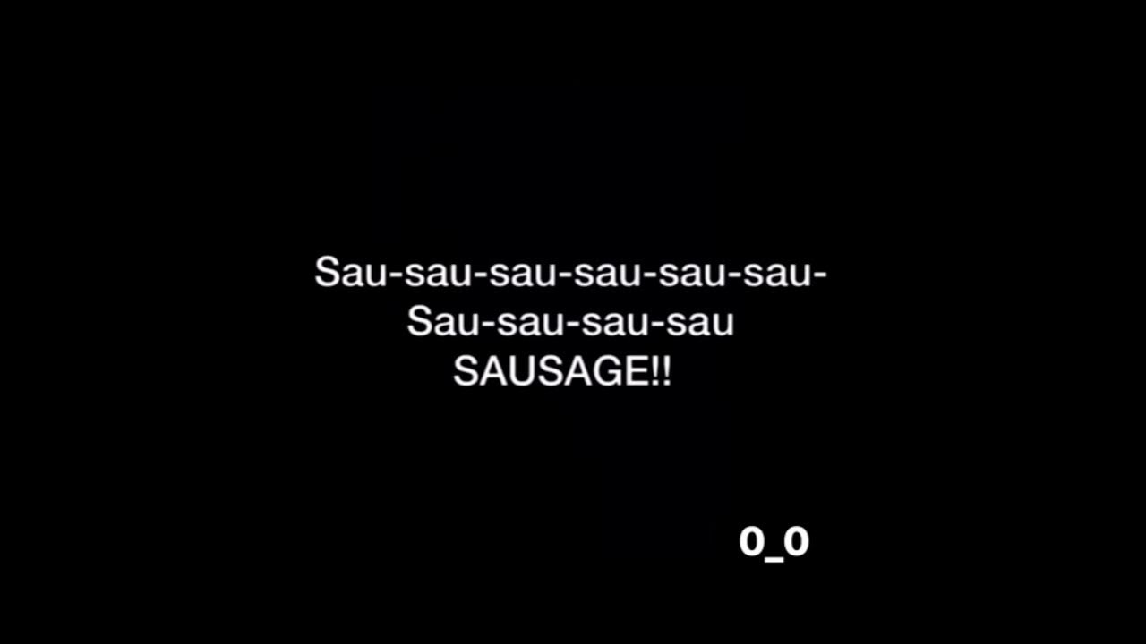 Everybody Say Sausage Keep It Going Lyrics Sausage song (LYRICS) - YouTube