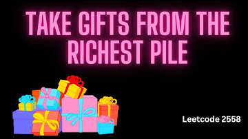 Take Gifts From the Richest Pile || Leetcode 2558 || C++ || Priority Queue || Easy