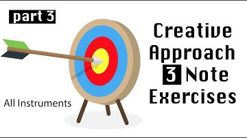 Creative Approach 3 Note Exercises - All Instruments