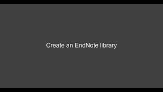 Create an EndNote library