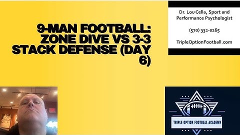 9-Man Football: Zone Dive vs 3-3 Stack Defense (Day 6)