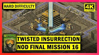 C&C TWISTED INSURRECTION - NOD FINAL MISSION 16 EAGLES FALL - HARD DIFFICULTY - 4K