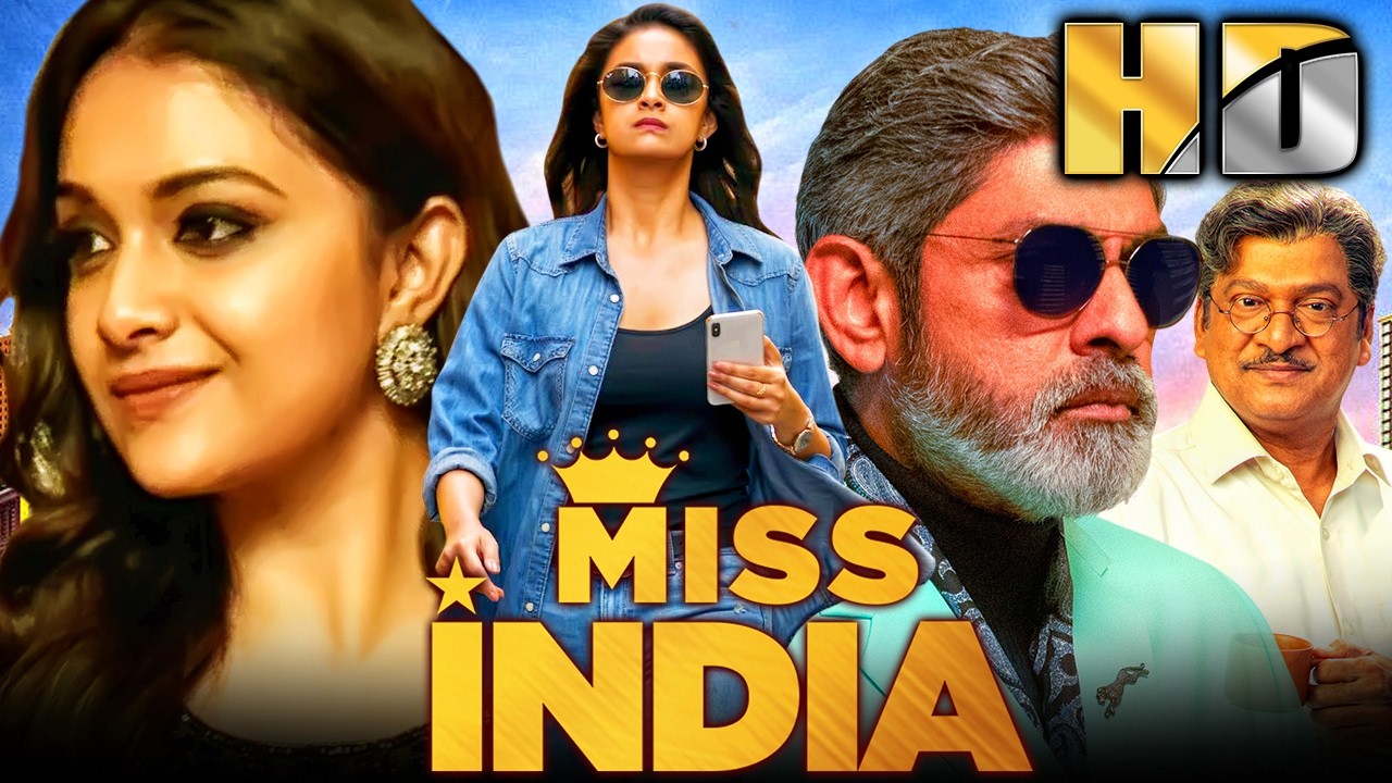 Keerthy Suresh की सुपरहिट हिंदी डब्ड मूवी | Miss India - मिस इंडिया (HD) Full Movie | Jagapathi Babu
