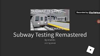 Subway Testing Remastered ROBLOX On Old Account