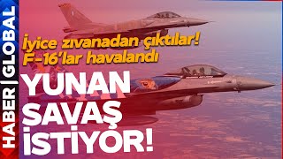 Yunani̇standa Savaş Sesleri̇ Her Şey Bizim Dediler Türkiyeye Karşı F-16Ları Havalandırdılar