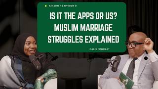 Is It the Apps or Us? Muslim Marriage Struggles Explained