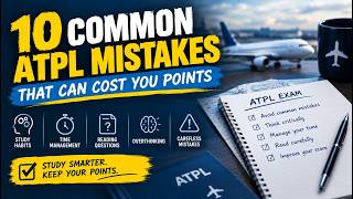 10 Common ATPL Mistakes That Can Cost You Points