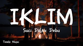 Download lagu Suci Dalam Debu - Iklim [ LIRIK LAGU ]