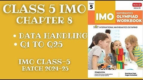 IMO Class 5: Chapter 8: Data Handling Questions 1-25 Walkthrough!