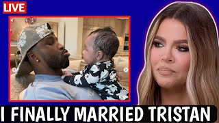 KIDS HELPED US MARRIED Khloe Kardashian And Tristan Thompson MARRIED