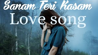 SaNam Teri Kasam- piano Tune -Harshverdhan Rane -Mavera husen