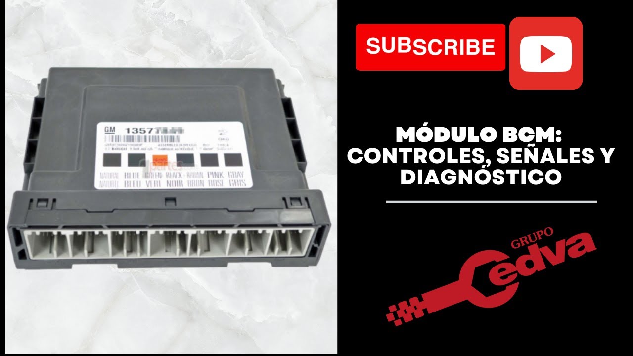 Módulo BCM: Controles, Señales Y Diagnóstico. - YouTube