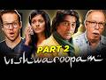 Vishwaroopam Movie Reaction Part 2/3 | Kamal Haasan | Pooja Kumar | Rahul Bose