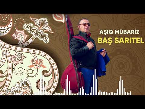 Aşıq Mübariz Kelbecerli - Baş Sarıtel