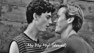 Troye Sivan - My My My S L O W E D