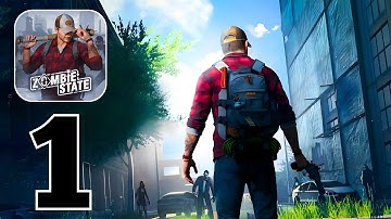 Zombie State - Gameplay Walkthrough | Part 1 (Android, iOS)