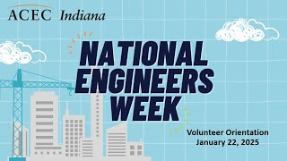 National Engineers Week 2025 Volunteer Orientation