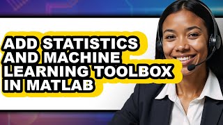 How to Add Statistics and Machine Learning Toolbox in Matlab (full Guide)