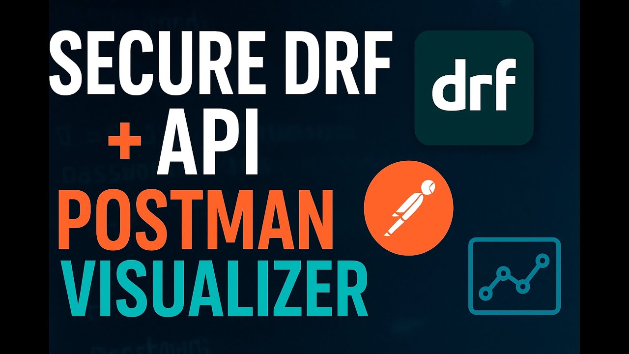 Build a Secure DRF API with Postman Visualizer & Smart Filtering - YouTube