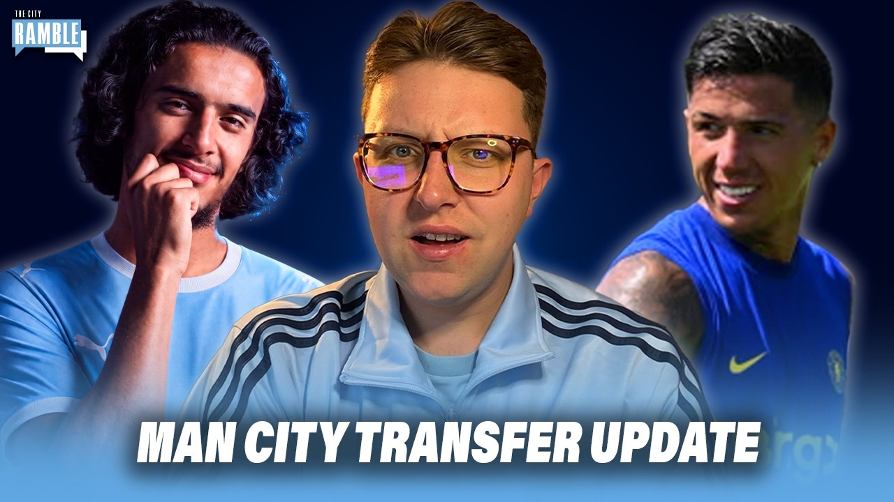 Bouaddi Progress & Enzo News | Man City Transfer Update