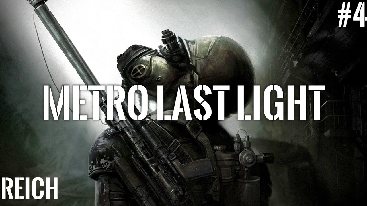 Metro Last Light Redux - E4 - Reich