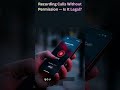 Recording Calls Without Permission – Legal? | Indian Law Explained | Law Vidyapeeth