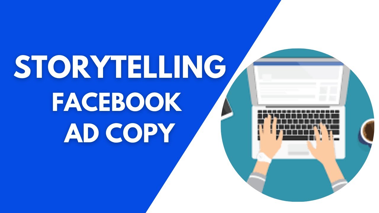 Storytelling Facebook Ads Copywriting How To Write Facebook Ads Copy