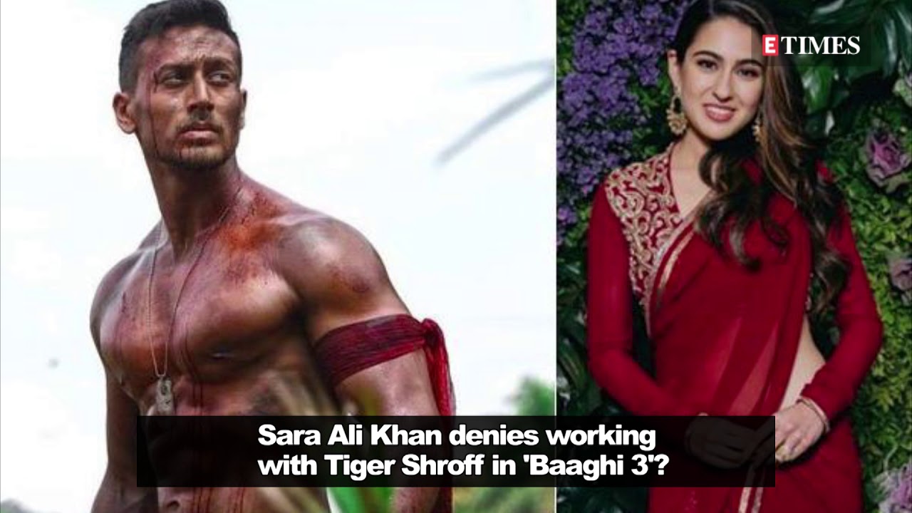 Sara Ali Khan REJECTS Tiger Shroff starrer Baaghi 3 for this reason?