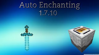 Auto Enchanter & Disenchanted For 1.7.10