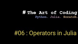 Julia #06 :  Operators in Julia