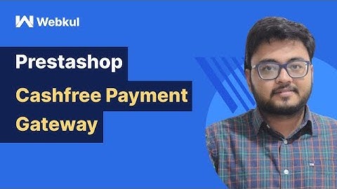 Prestashop Cashfree Payment Gateway - Workflow & Configuration