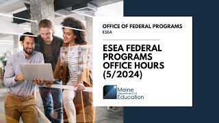 ESEA Federal Programs Office Hours (5/2024)
