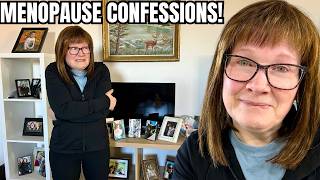 Menopause changes women are afraid to admit to. I'll go first! Details