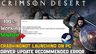 Fix Crimson Desert Crashing & Not Launching on PC | Driver Update Recommended Error 25.8.1 to 25.9.2 screenshot 5