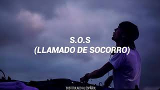 SOS - Avícii - Sub. Español