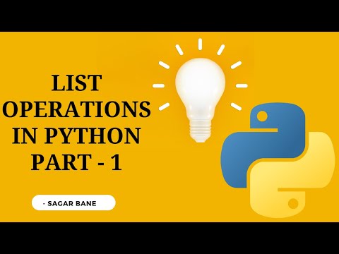 List Operations: A Beginner's Guide | Python Tutorial #3 | Part - 1