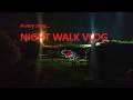 i walked in the night, what could go wrong?