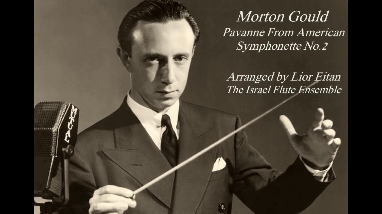 Morton Gould: Pavanne. Arranged for 4 Flutes by Lior Eitan. The Israel Flute Ensemble.