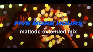 Five More Hours Extended Mix