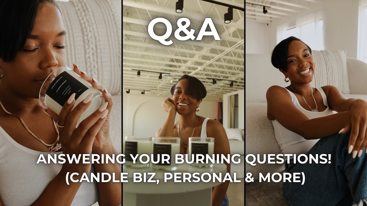 Q&A ANSWERING YOUR BURNING QUESTIONS 🔥 (CANDLE BIZ, PERSONAL & MORE