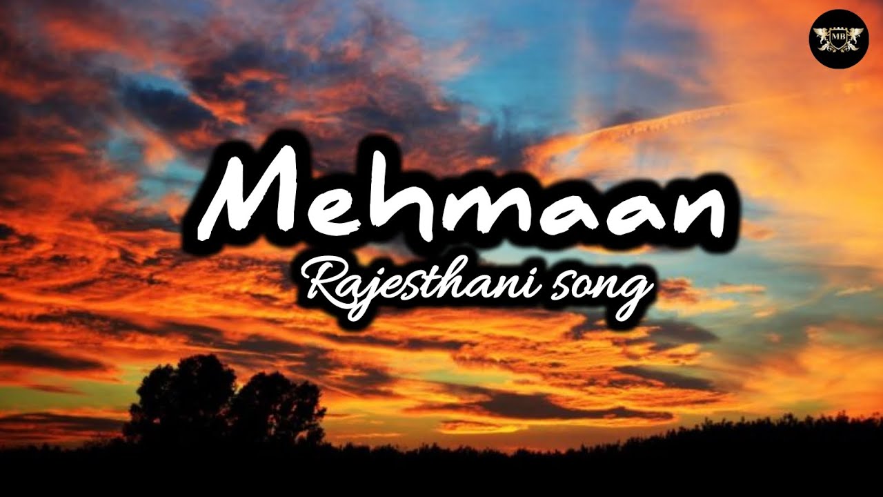 MehmaanRajasthani songBest mehmaan song video on YouTube YouTube