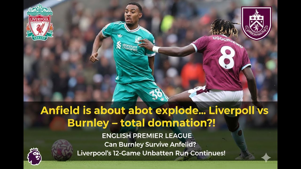 2026 English Premier League Liverpool VS Burnley