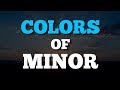 The Light and Dark Colors of Minor