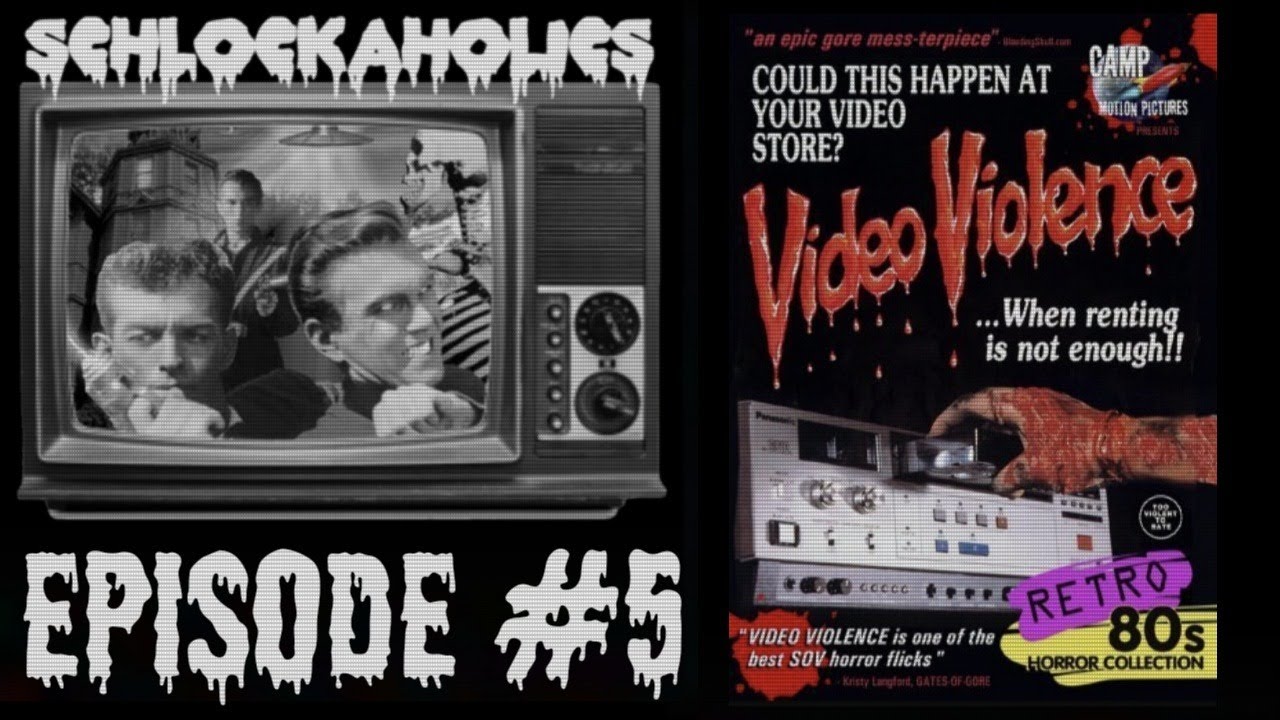 Schlockaholics - Episode #5: Video Violence Double Feature (1987)