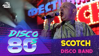 Scotch - Disco Band (Дискотека 80-х, Авторадио, 2004)