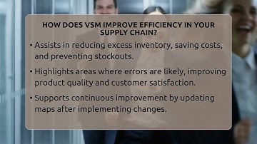 How Does VSM Improve Efficiency In Your Supply Chain? - Smart Logistics Network