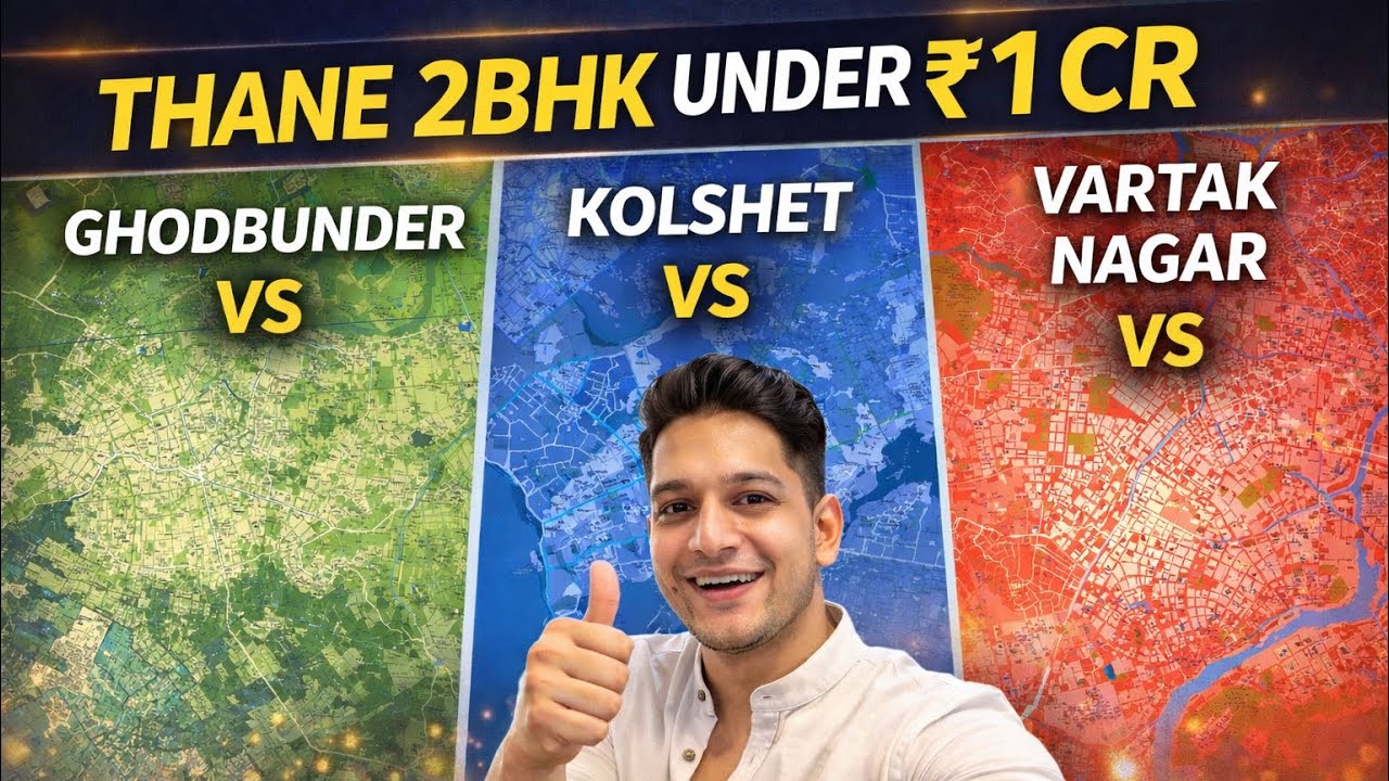 Thane 2BHK Under ₹1 Cr: Ghodbunder vs Kolshet vs Vartak Nagar — Which Area Is BEST?