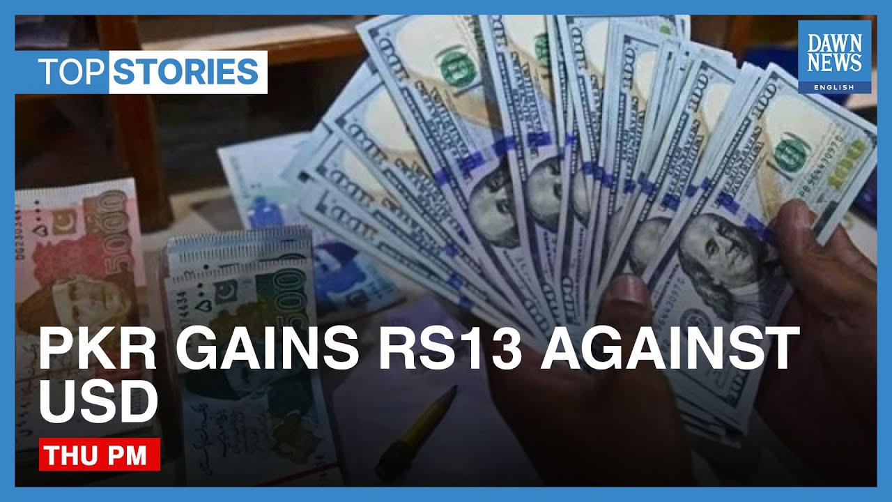 Top Stories | Pakistan Rupee Gains Rs13 Against US Dollar | Dawn News  English